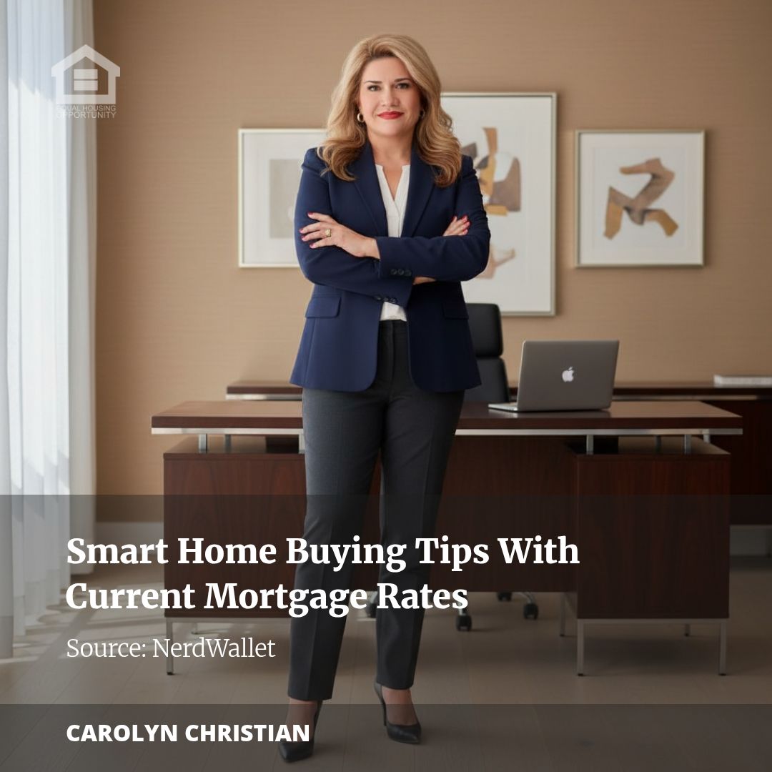 Smart Home Buying Tips With Current Mortgage Rates